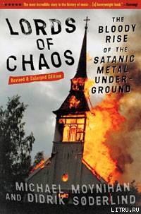 Книга Князья Хаоса. Кровавый восход норвежского блэка