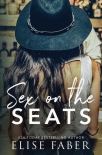 Книга Sex On The Seats (Love After Midnight Book 4)