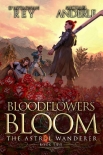 Книга Bloodflowers Bloom (The Astral Wanderer Book 2)