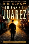 Книга The Beasts of Juarez