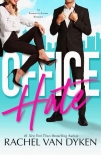 Книга Office Hate: An Enemies to Lovers Romance