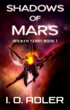 Книга Shadows of Mars (Broken Stars Book 1)