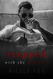 Книга Trapped with the Mob Boss: A Mafia Romance (Petrov Bratva)