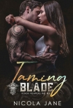 Книга Taming Blade (Kings Reapers MC Book 5)