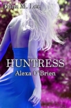 Книга Huntress (Alexa O'Brien, Huntress 0.5)