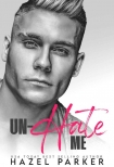 Книга Un-Hate Me (Enemies to Lovers Romance) (DOM for Hire Book 3)
