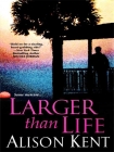 Книга Larger Than Life