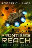 Книга Frontier's Reach: A Space Opera Adventure (Frontiers Book 1)