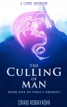 Книга The Culling of Man: A litrpg adventure (Peril's Prodigy Book 1)