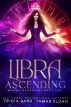 Книга Libra Ascending: An Epic Urban Fantasy Romance (Zodiac Guardians Book 1)
