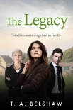 Книга The Legacy: Trouble Comes Disguised As Family (Unspoken Book 2)