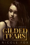 Книга Gilded Tears: A Russian Mafia Romance (Kovalyov Bratva Book 2)