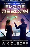 Книга Empire Reborn (Taran Empire Saga Book 1): A Cadicle Space Opera