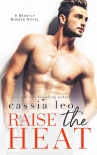 Книга Raise the Heat: A Forbidden Office Romance (Beastly Bosses)