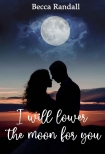 Книга I will lower the moon for you