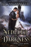 Книга Seduced by Darkness (Dark Court Rising)