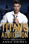 Книга Titan’s Addiction: Wall Street Titan: Book 2