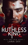 Книга Ruthless King: A Dark Mafia Romance: War of Roses Universe (Mice and Men Book 1)
