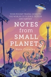 Книга Notes from Small Planets