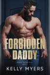 Книга Forbidden Daddy (Daddy Knows Best Book 3)
