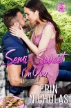 Книга Semi-Sweet On You: Hot Cakes Series