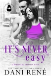 Книга It's Never Easy: A Boudreaux Universe Novel