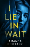 Книга I Lie in Wait: A gripping new psychological crime thriller perfect for fans of Ruth Ware!