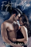 Книга Fight for You (Flirting with Forever Book 2)