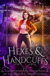 Книга Hexes and Handcuffs: A Limited Edition Collection of Supernatural Prison Stories