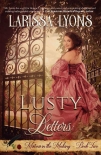 Книга Lusty Letters: A Fun and Steamy Historical Regency (Mistress in the Making Book 2)