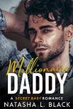 Книга Millionaire Daddy: A Secret Baby Romance (Freeman Brothers Book 2)
