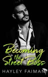 Книга Becoming the Street Boss: A Zanetti Famiglia Novel